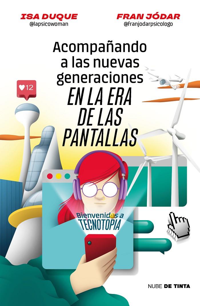 Acompañando a las nuevas generaciones en la era de las pantallas | Duque, Isa/Jódar, Fran | Cooperativa autogestionària