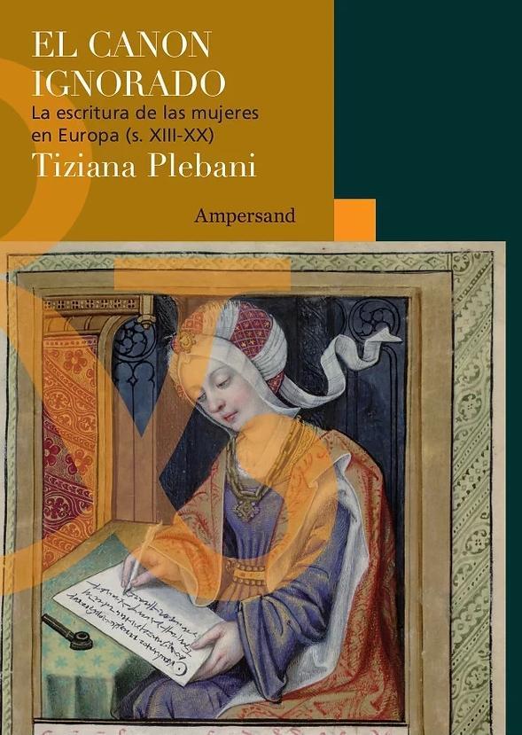 El canon ignorado | Plebani, Tiziana | Cooperativa autogestionària