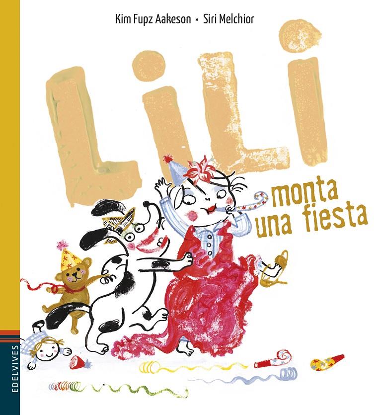 Lili monta una fiesta | Aakeson, Kim Fupz | Cooperativa autogestionària