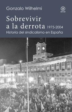 Sobrevivir a la derrota | Wilhelmi Casanova, Gonzalo | Cooperativa autogestionària