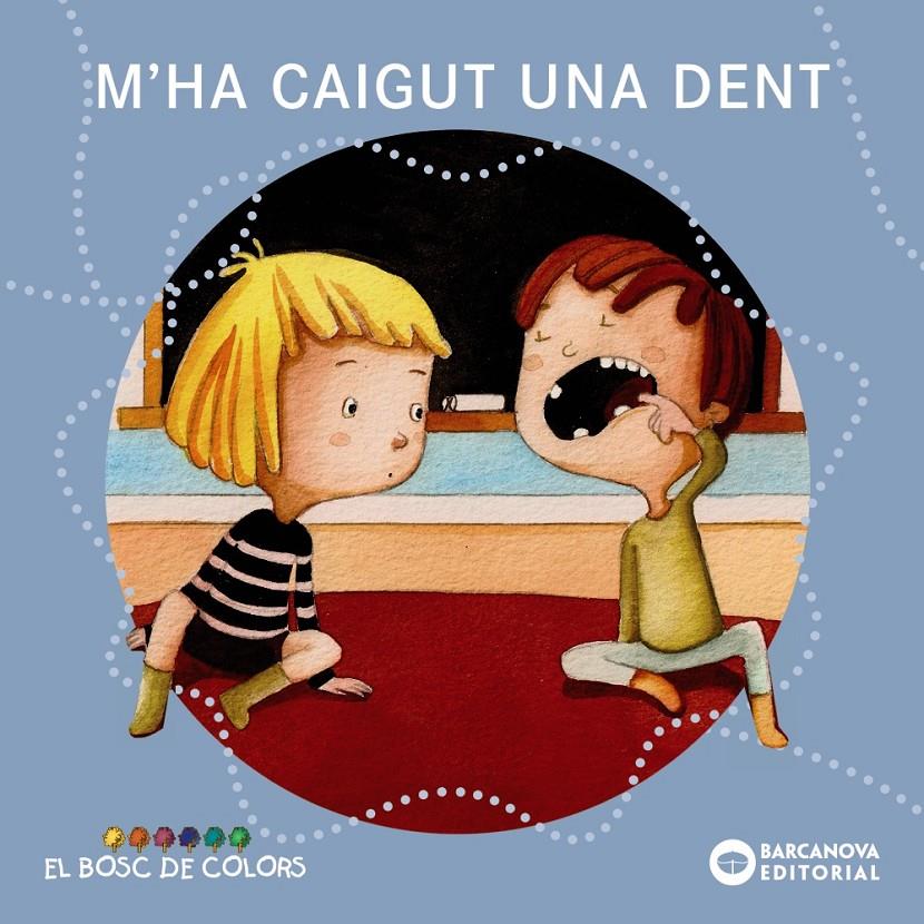 M'ha caigut una dent | Baldó, Estel/Gil, Rosa/Soliva, Maria | Cooperativa autogestionària