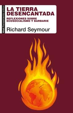 La tierra desencantada | Seymour, Richard