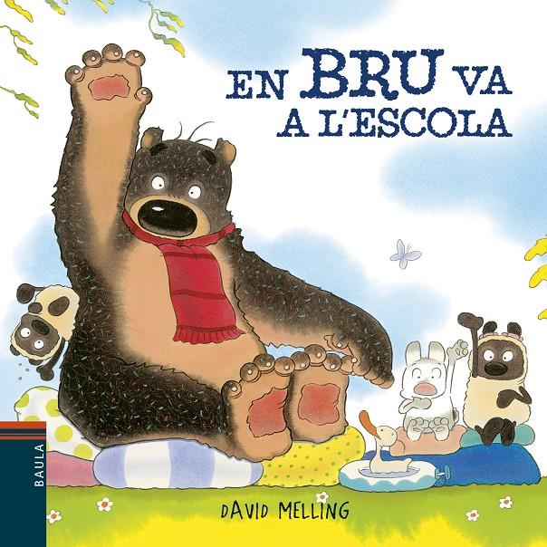 En Bru va a l'escola | Melling, David