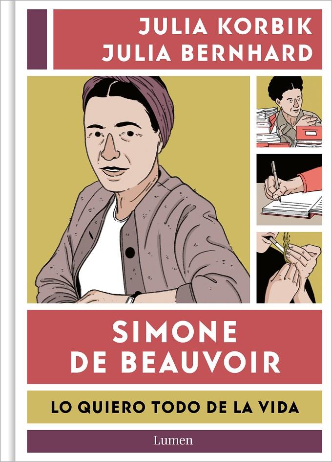 Simone de Beauvoir. Lo quiero todo de la vida | Korbik, Julia/Bernhard, Julia