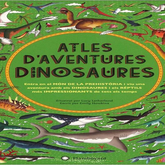 Atles d'aventures dinosaures | Hawkins, Emily
