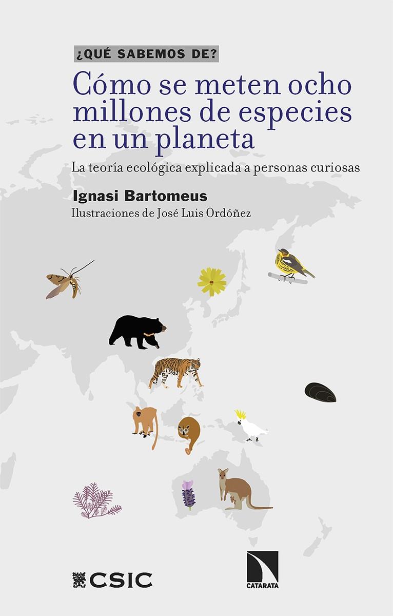 Cómo se meten ocho millones de especies en un planeta | Bartomeus, Ignasi | Cooperativa autogestionària