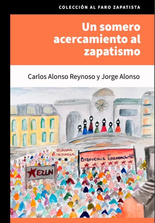 Un somero acercamiento al zapatismo | Alonso, Jorge; Alonso Reynoso, Carlos | Cooperativa autogestionària