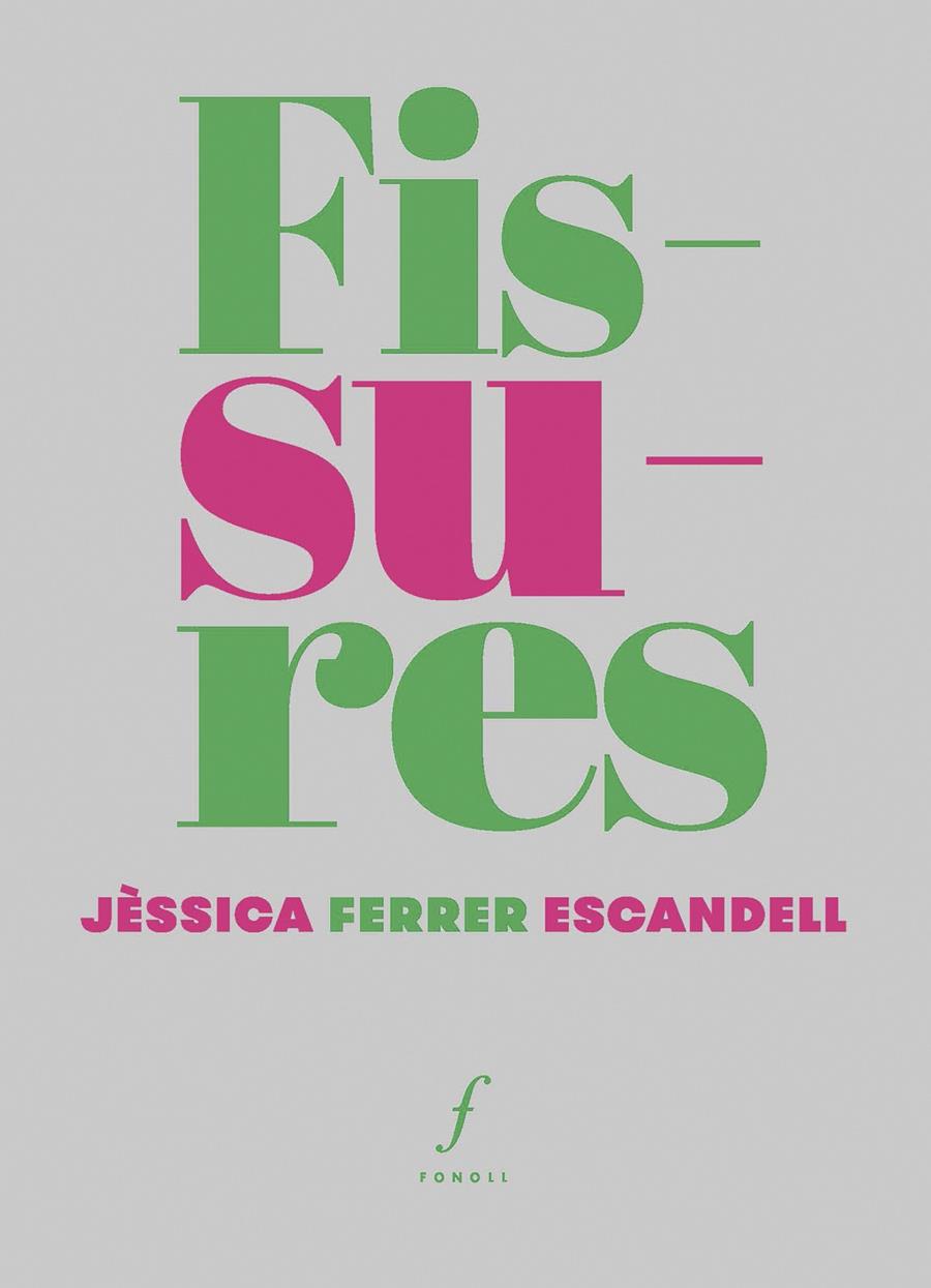 Fissures | Ferrer Escandell, Jèssica