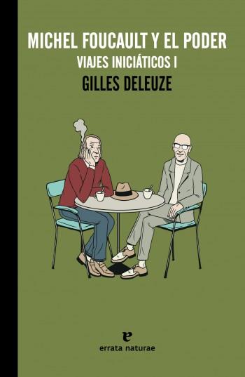 Michel Foucault y el poder | Deleuze, Gilles