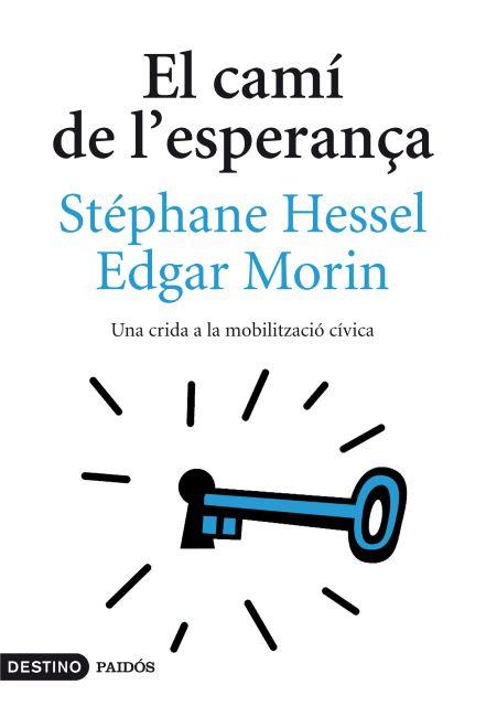 El camí de l'esperança | Edgar Morin/Stéphane Hessel | Cooperativa autogestionària