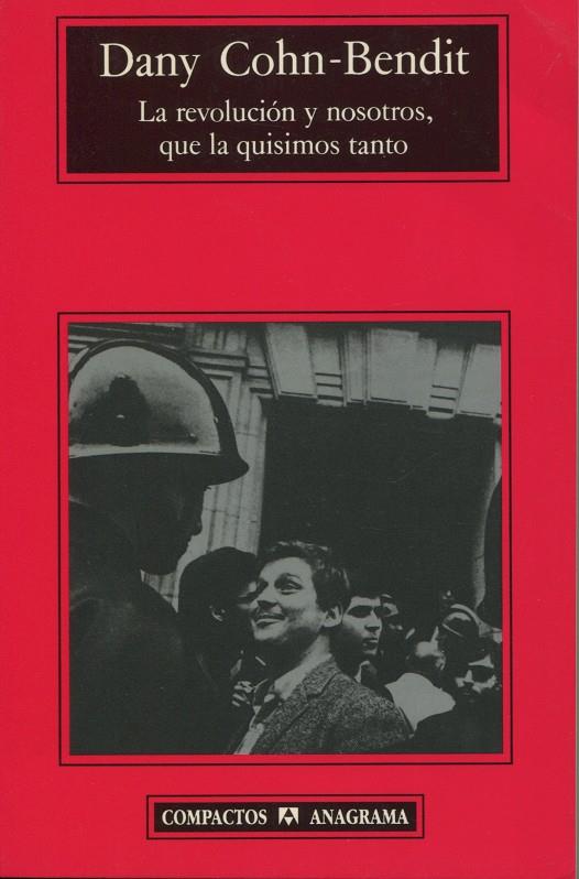 La revolución y nosotros, que la quisimos tanto | Cohn-Bendit, Dany | Cooperativa autogestionària