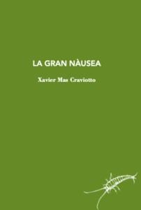 La gran nàusea | Mas Craviotto, Xavier | Cooperativa autogestionària