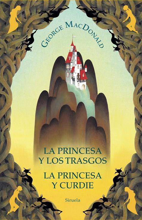 La princesa y los trasgos / La princesa y Curdie | MacDonald, George