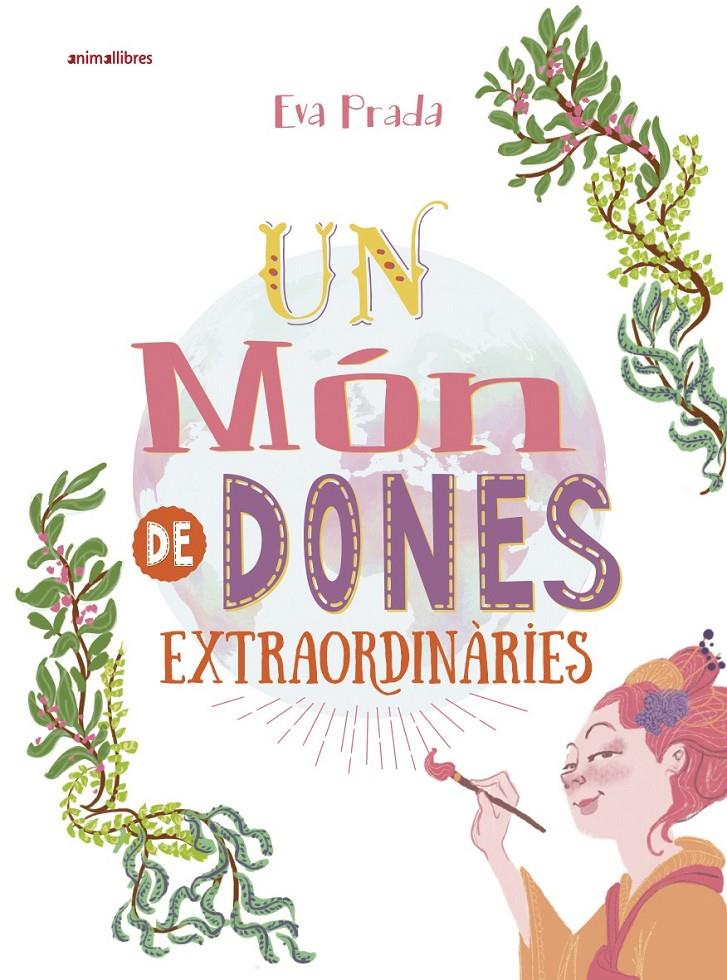 Un món de dones extraordinàries | Prada Rodríguez, Eva | Cooperativa autogestionària