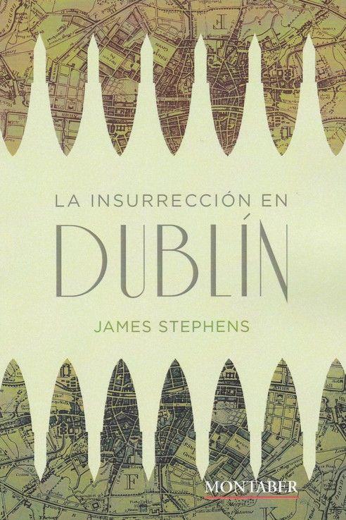 La insurrección en Dublín | Stephens, James