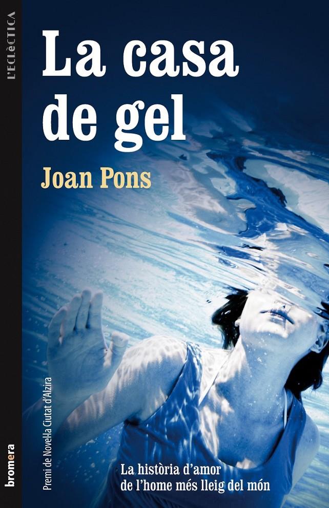 La casa de gel | Pons, Joan