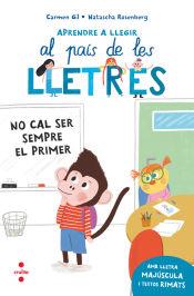 Aprendre a llegir 4. No cal ser sempre el primer | Gil Martínez, Carmen | Cooperativa autogestionària