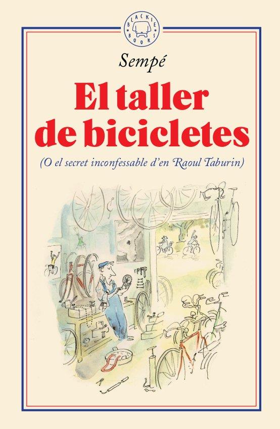 El taller de bicicletes | Sempé, Jean-Jacques | Cooperativa autogestionària