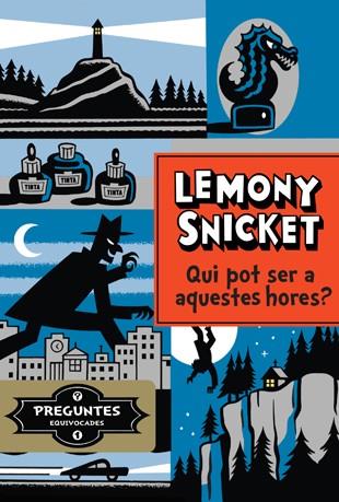 Qui pot ser a aquestes hores? | Snicket, Lemony | Cooperativa autogestionària