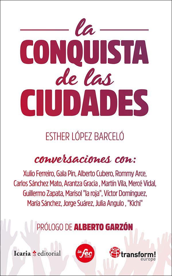 La conquista de las ciudades | López Barceló, Esther | Cooperativa autogestionària