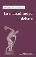 La masculinidad a debate | Carabí, Àngels y Josep M. Armengol | Cooperativa autogestionària