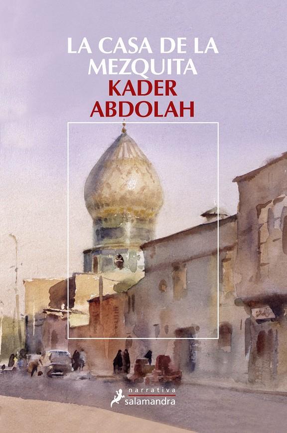 La casa de la mezquita | Abdolah, Kader