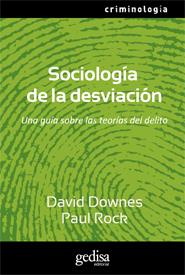  Sociología de la desviación |  Downes, David;  Rock, Paul  | Cooperativa autogestionària