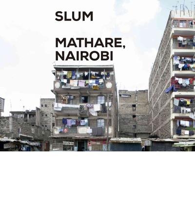 Slum-Insider- Mathare, Nairobi | VVAA