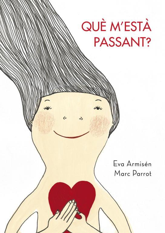 Què m'està passant? | ARMISEN,EVA/PARROT,MARC | Cooperativa autogestionària