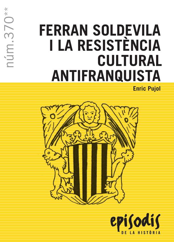 Ferran Soldevila i la resistència cultural antifranquista | Pujol Casademont, Enric | Cooperativa autogestionària