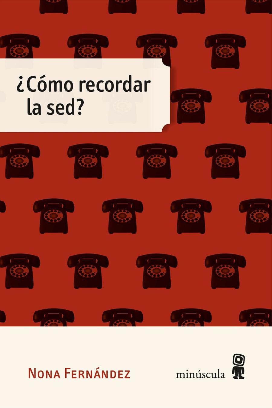 ¿Cómo recordar la sed? | Fernández, Nona | Cooperativa autogestionària