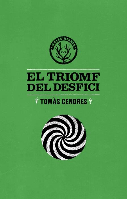 El triomf del desfici | Cendres, Tomàs | Cooperativa autogestionària