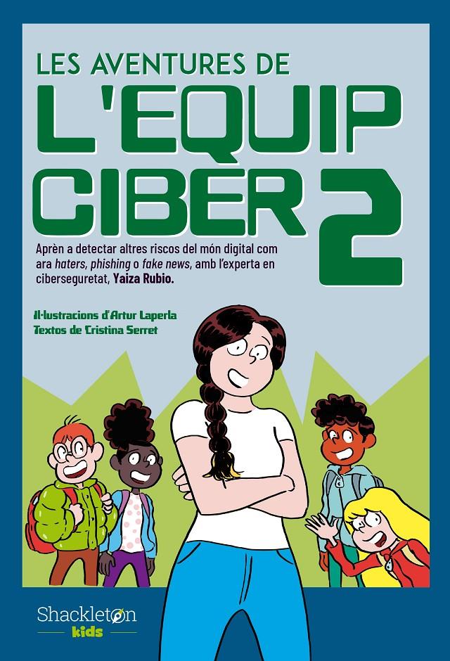 Les aventures de l'Equip Ciber 2 | Serret, Cristina/Rubio, Yaiza