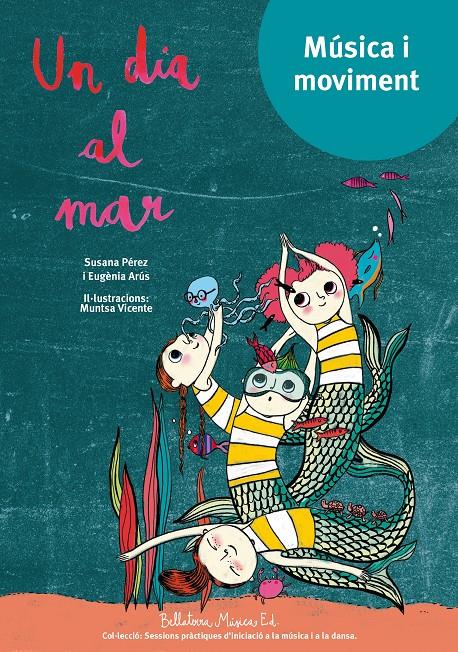 Un dia al mar | Pérez Testor, Susana | Cooperativa autogestionària