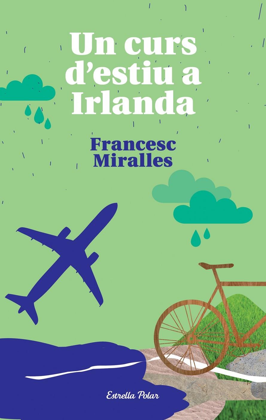 Un curs d'estiu a Irlanda | Francesc Miralles Contijoch | Cooperativa autogestionària