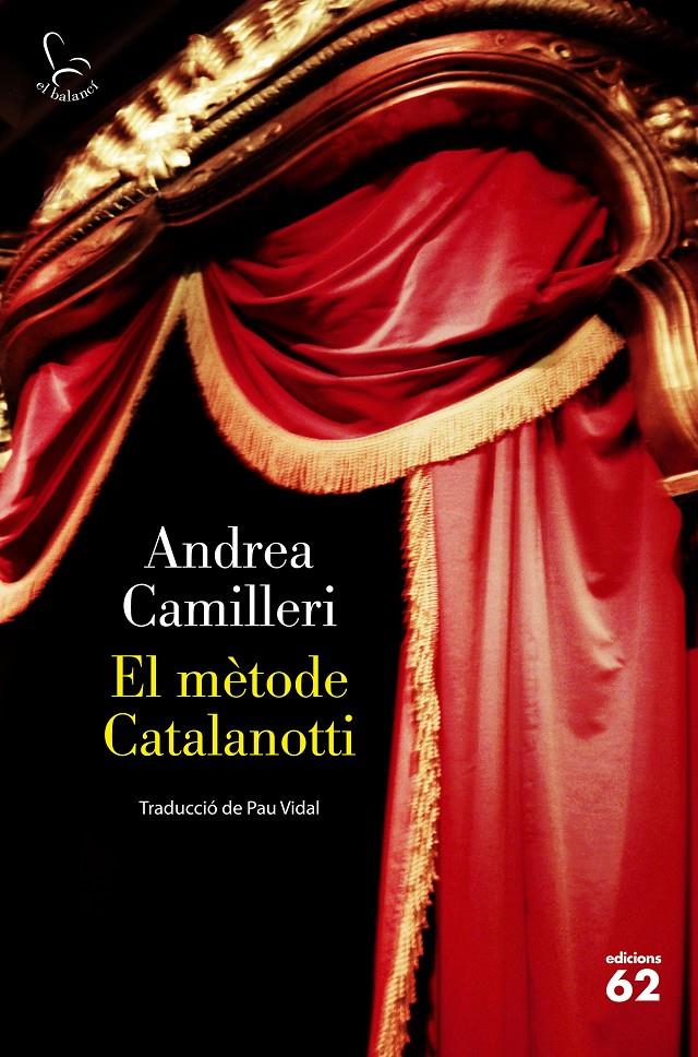 El mètode Catalanotti | Camilleri, Andrea