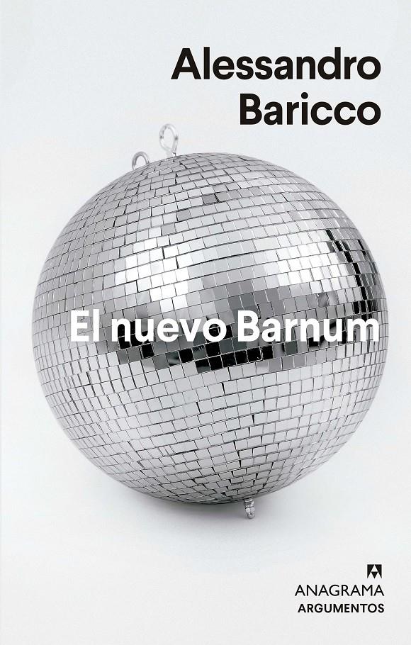 El nuevo Barnum | Baricco, Alessandro | Cooperativa autogestionària