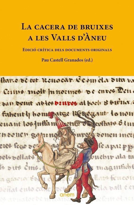 La cacera de bruixes a les Valls d'Àneu | Castell Granados, Pau | Cooperativa autogestionària