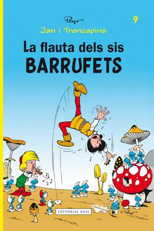 La flauta dels sis barrufets | Culliford "Peyo", Pierre | Cooperativa autogestionària