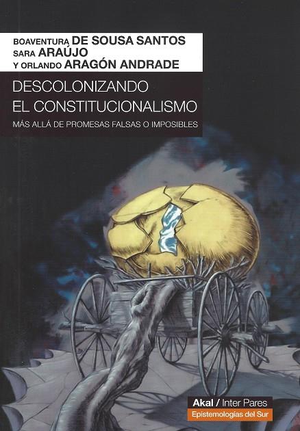 Descolonizando el constitucionaliSmo | Sousa Santos, Boaventura De | Cooperativa autogestionària