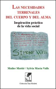 Las necesidades terrenales del cuerpo y del alma | Mailer Mattié i Sylvia María Valls | Cooperativa autogestionària