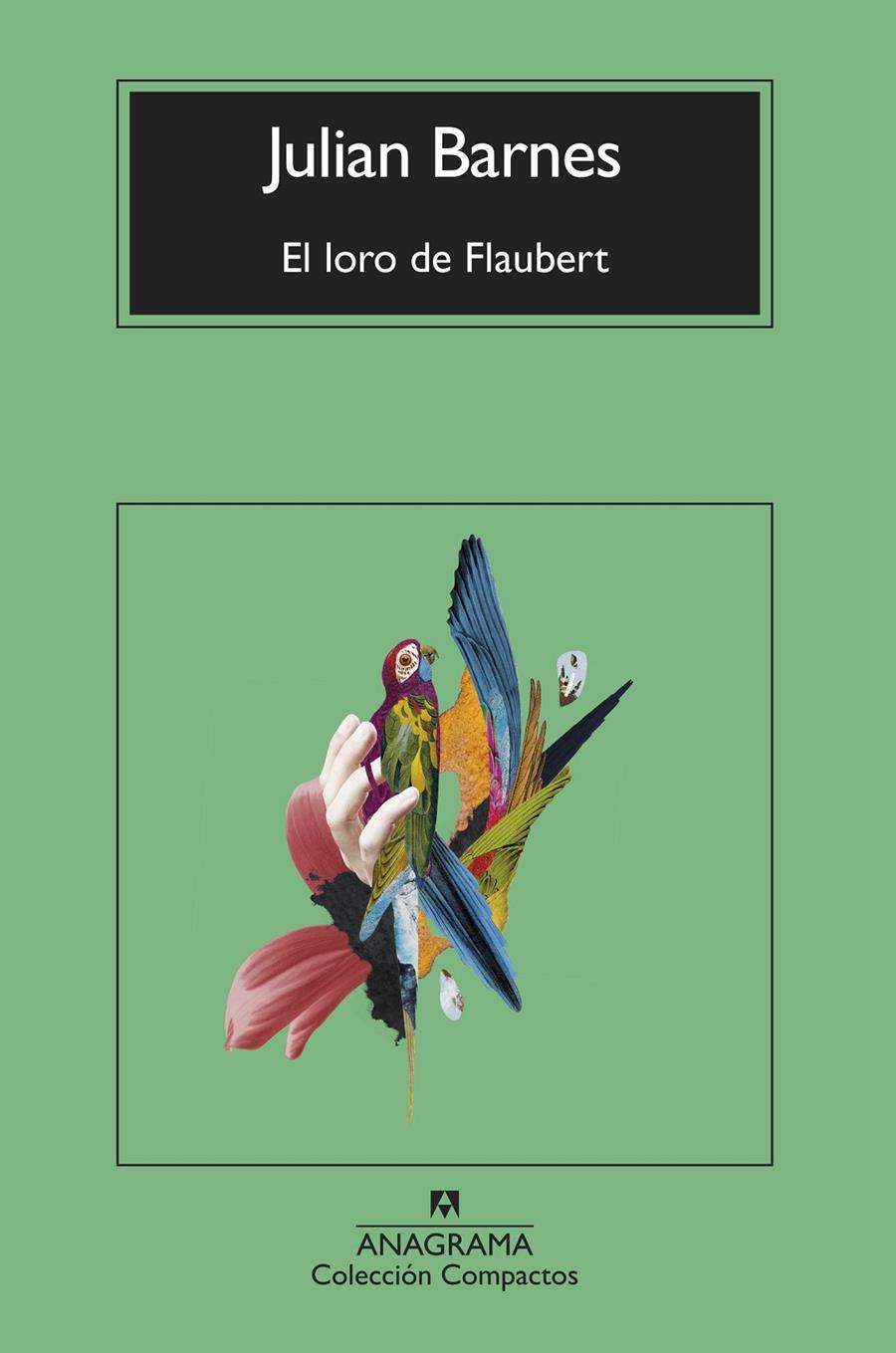 El loro de Flaubert | Barnes, Julian | Cooperativa autogestionària