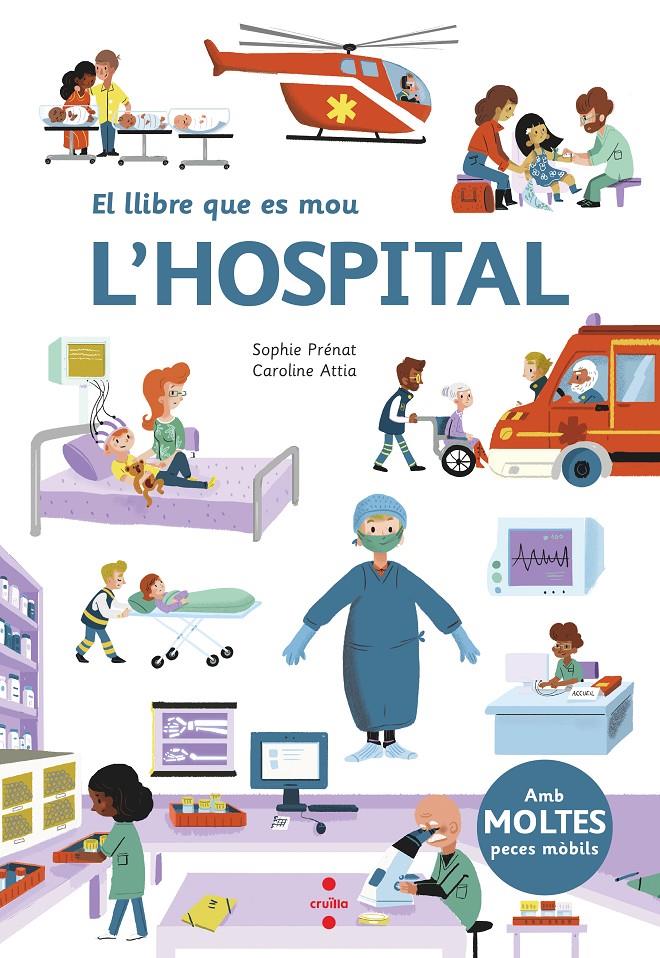 El llibre que es mou: L'hospital | Prénat, Sophie | Cooperativa autogestionària