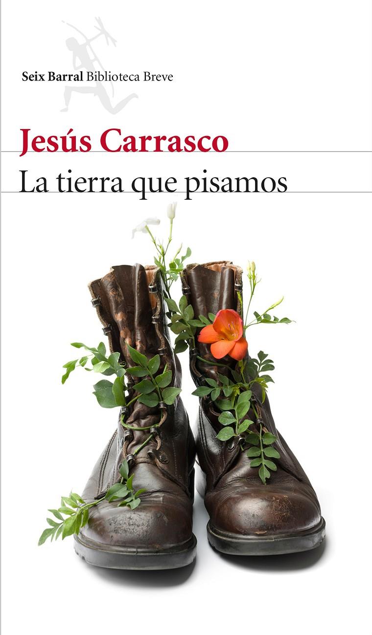 La tierra que pisamos | Jesús Carrasco | Cooperativa autogestionària