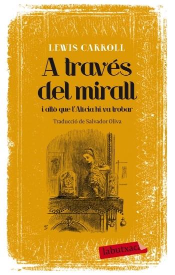 A través del mirall i allò que l'Alícia hi va trobar | Lewis Carroll | Cooperativa autogestionària