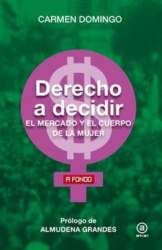 Derecho a decidir | Domingo, Carmen | Cooperativa autogestionària