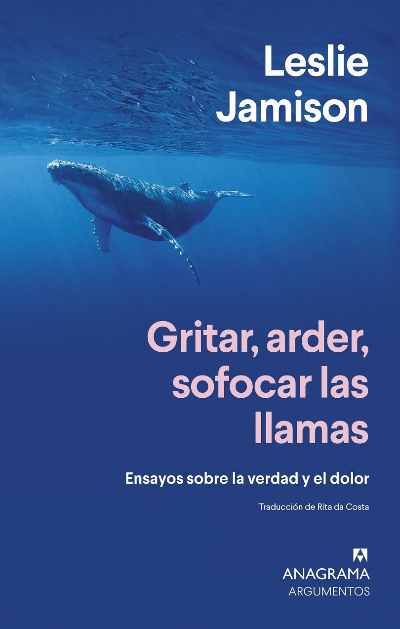 Gritar, arder, sofocar las llamas | Jamison, Leslie | Cooperativa autogestionària