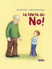 La Marta diu no! | Franz, Cornelia | Cooperativa autogestionària