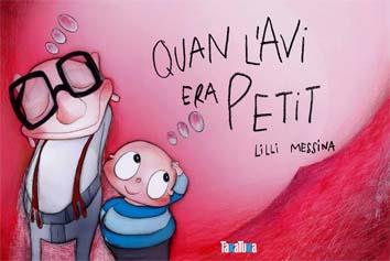 Quan l'avi era petit | Lilli Messina | Cooperativa autogestionària