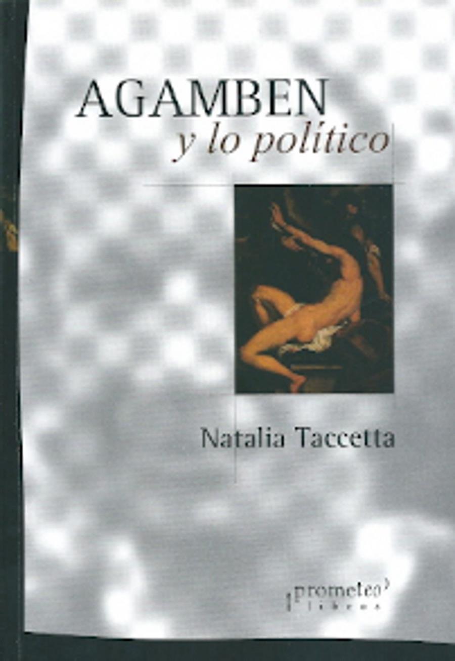 Agamben y lo político | Taccetta, Natalia